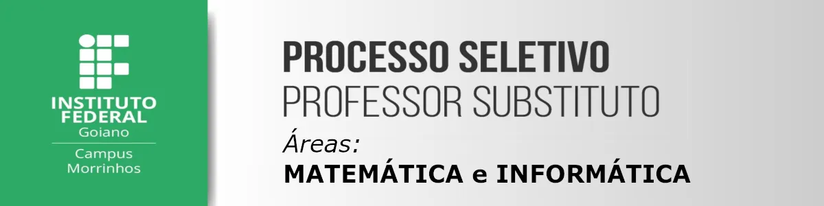 Banner PROCESSO SELETIVO SIMPLIFICADO PARA CONTRATAÇÃO DE PROFESSOR SUBSTITUTO (7/2024)